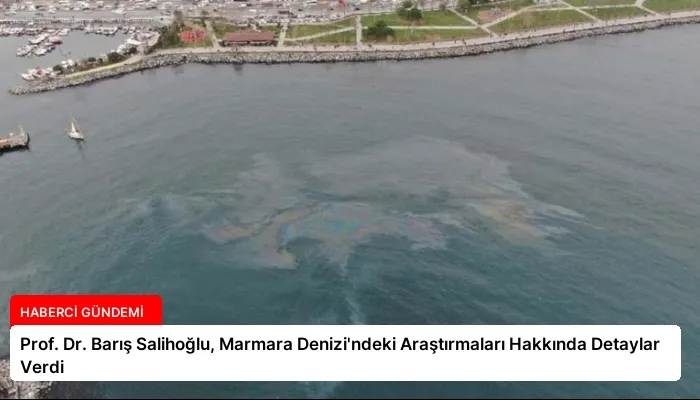 Prof. Dr. Barış Salihoğlu, Marmara Denizi’ndeki Araştırmaları Hakkında Detaylar Verdi