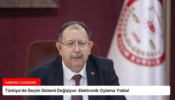 Türkiye’de Seçim Sistemi Değişiyor: Elektronik Oylama Yolda!
