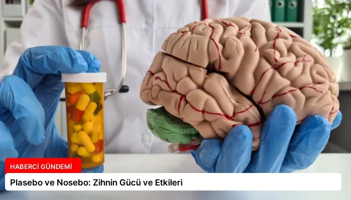 Plasebo ve Nosebo: Zihnin Gücü ve Etkileri