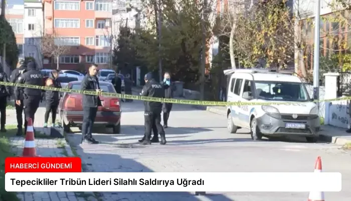 Tepecikliler Tribün Lideri Silahlı Saldırıya Uğradı