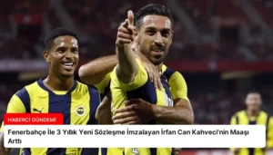 Fenerbahçe İle 3 Yıllık Yeni Sözleşme İmzalayan İrfan Can Kahveci’nin Maaşı Arttı