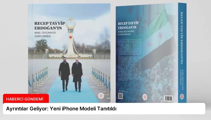 Ayrıntılar Geliyor: Yeni iPhone Modeli Tanıtıldı
