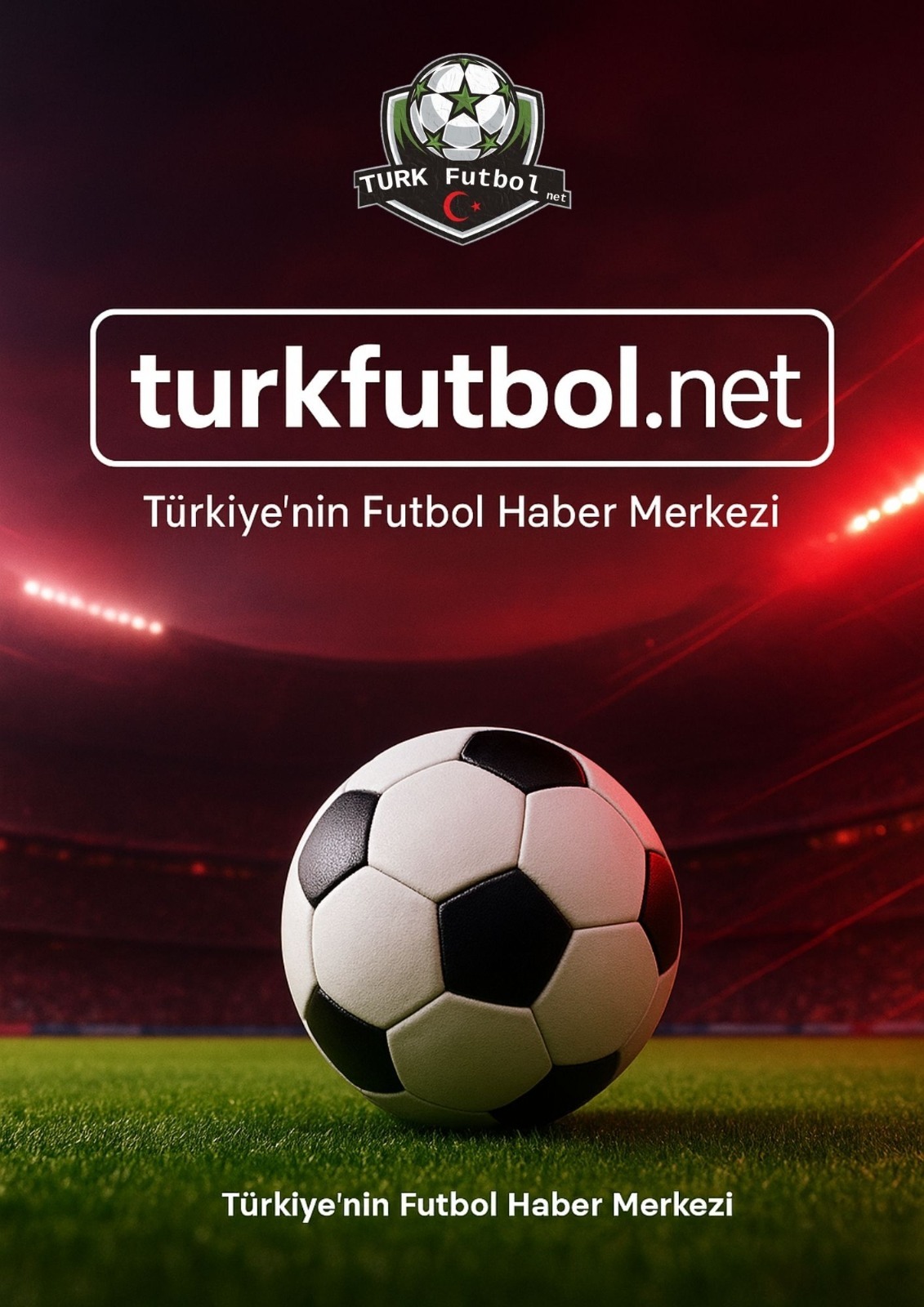 TurkFutbol.net – Türkiye’nin Güvenilir Futbol Haber Platformu