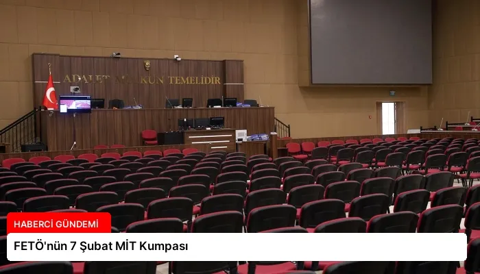 FETÖ’nün 7 Şubat MİT Kumpası