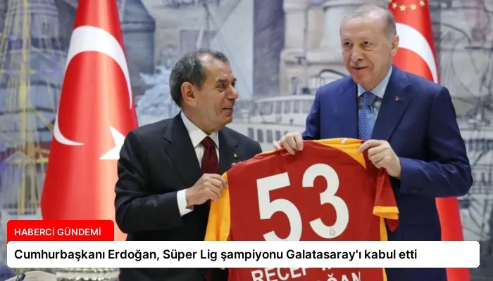 Cumhurbaşkanı Erdoğan, Süper Lig şampiyonu Galatasaray’ı kabul etti