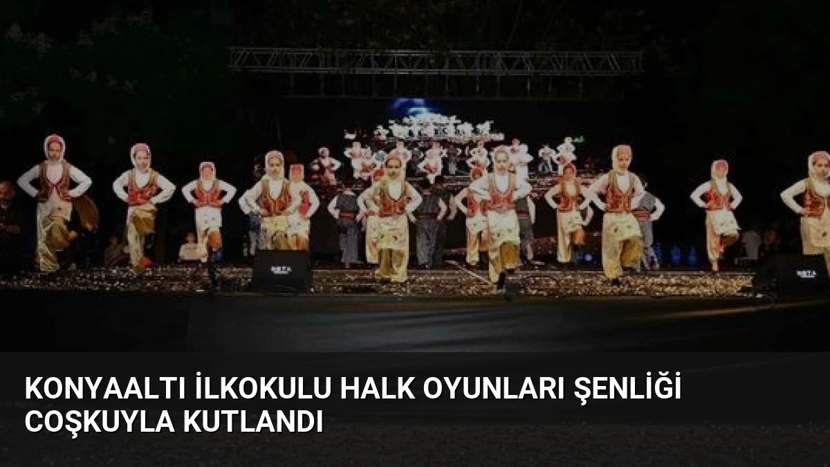 Konyaaltı İlkokulu Halk Oyunları Şenliği Coşkuyla Kutlandı