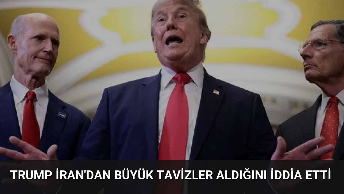 Trump İran’dan Büyük Tavizler Aldığını İddia Etti