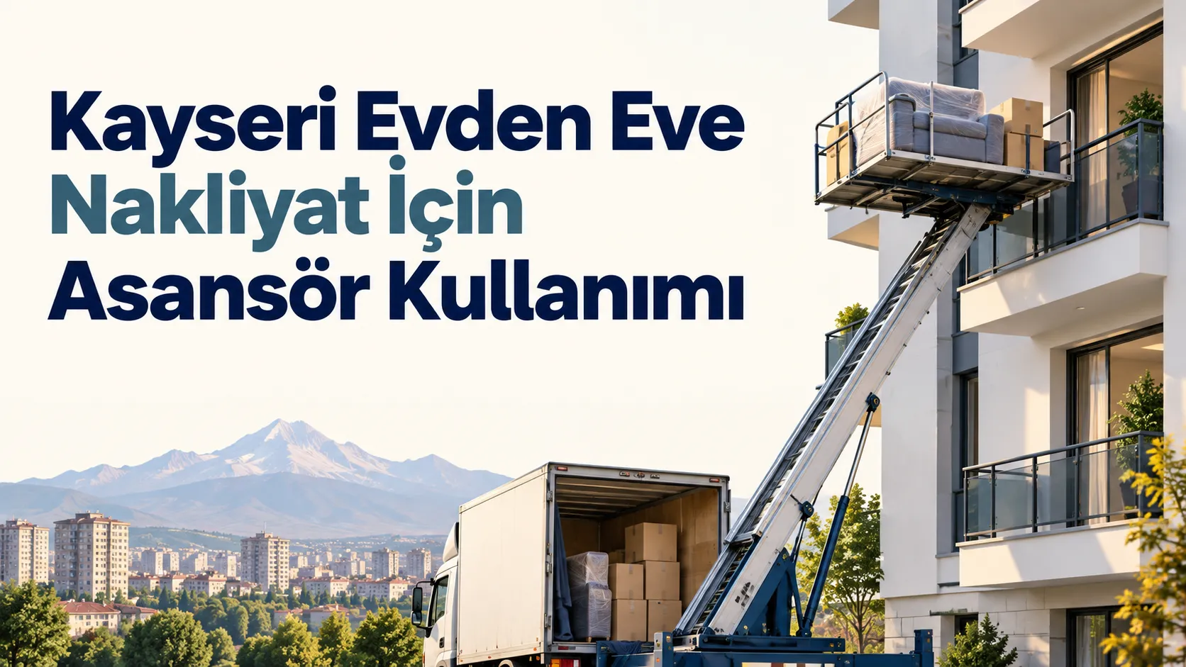 Kayseri Evden Eve Nakliyat İçin Asansör Kullanımı